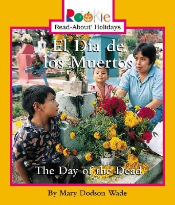 El Dia De Los Muertos The Day of the Dead