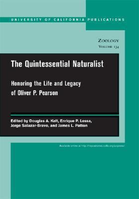 Quintessential Naturalist Honoring the Life and Legacy of Oliver P. Pearson