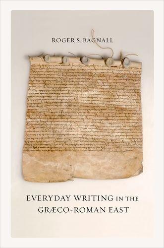 Everyday Writing in the Grco-Roman East