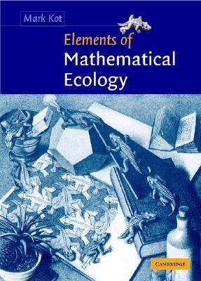 Elements of Mathematical Ecology