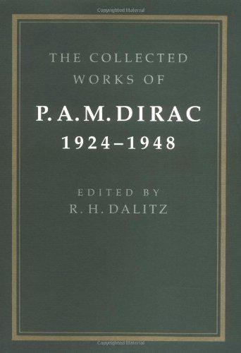 The Collected Works of P. A. M. Dirac: Volume 1: 1924-1948