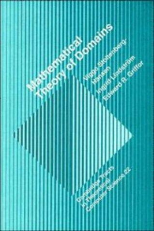 Mathematical Theory of Domains (Cambridge Tracts in Theoretical Computer Science)