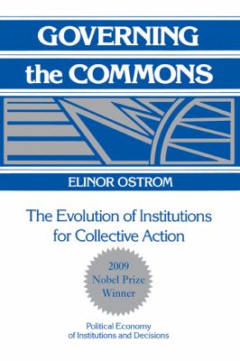 Governing the Commons The Evolution of Institutions for Collective Action