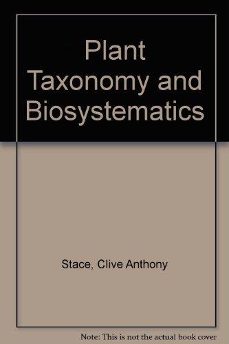 Plant Taxonomy and Biosystematics