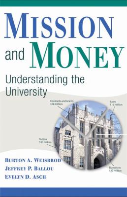 Mission and Money: Understanding the University