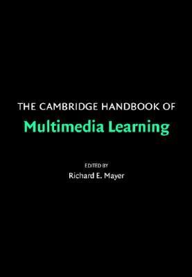 Cambridge Handbook Of Multimedia Learning