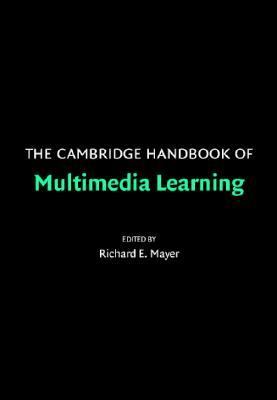 Cambridge Handbook Of Multimedia Learning