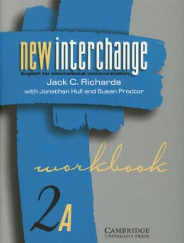 New Interchange Workbook 2A: English for International Communication (New Interchange English for International Communication)