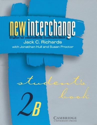 New Interchange Student's book 2B: English for International Communication (New Interchange English for International Communication)