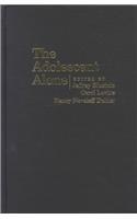 The Adolescent Alone: Decision Making in Health Care in the United States