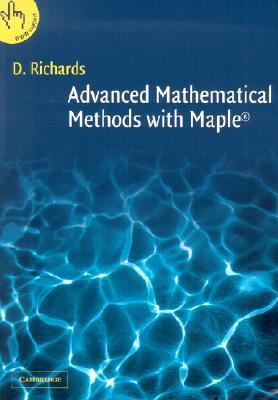 Advanced Mathematical Methods With Maple