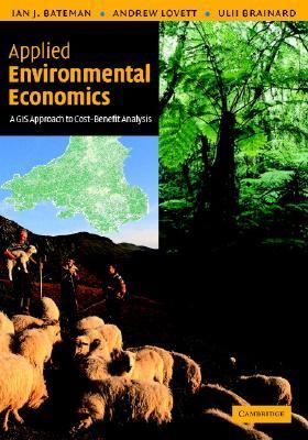 Applied Environmental Economics A Gis Approach to Cost Benefit Analysis