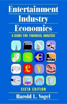 Entertainment Industry Economics A Guide for Financial Analysis