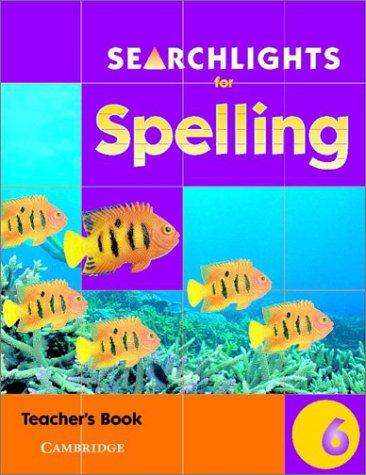 Searchlights for Spelling Year 6 Teacher's Book