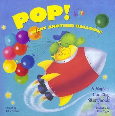 Pop Went Another Balloon A Magical Counting Book