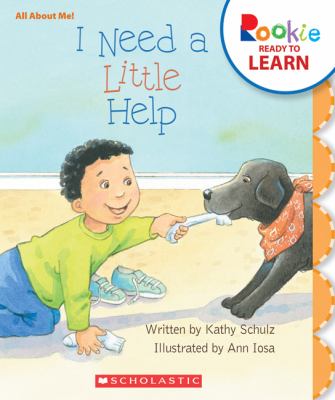 I Need a Little Help (Rookie Ready to Learn: All About Me!)