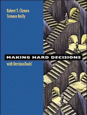 Making Hard Decisions With Decision Tools