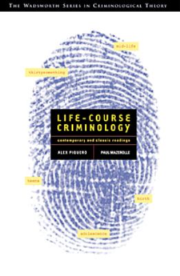 Life-Course Criminology Contemporary and Classic Readings