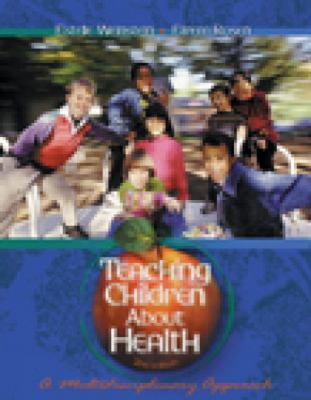 Teaching Children About Health A Multidisciplinary Approach