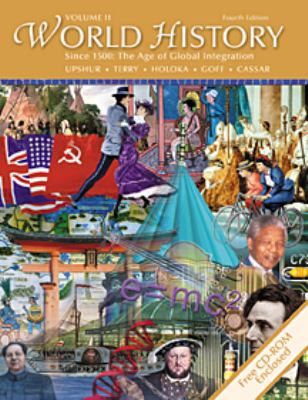 World History, Since 1500 The Age of Global Integration