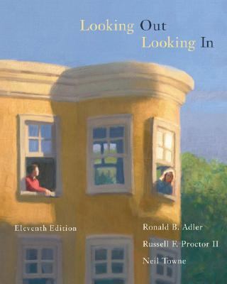 Looking Out, Looking In (with CD-ROM and InfoTrac) (Wadsworth Series in Communication Studies)