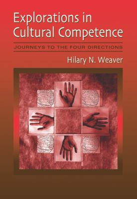 Explorations In Cultural Competence Journeys To The Four Directions