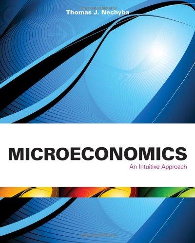 Microeconomics: An Intuitive Approach (with LiveGraphs Web Site Printed Access Card) (Available Titles Aplia)