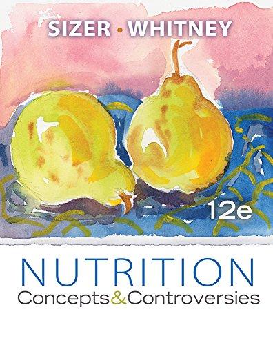 Cengage Advantage Books: Nutrition: Concepts and Controversies