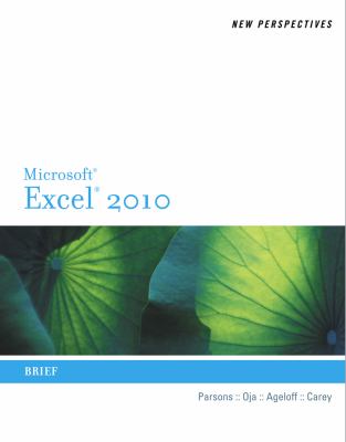 New Perspectives on Microsoft Excel 2010: Brief (Available Titles Skills Assessment Manager (SAM) - Office 2010)