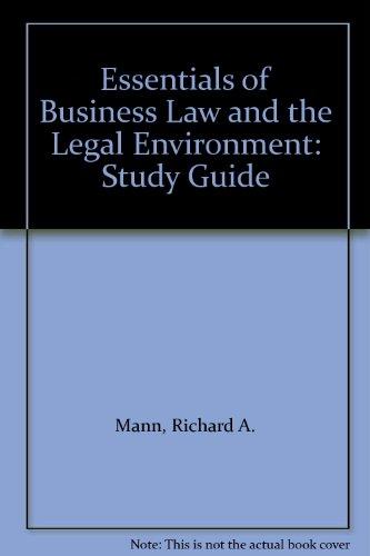 Essentials of Business Law and the Legal Environment: Study Guide