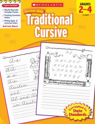 Scholastic Success with Traditional Cursive, Grades 2-4