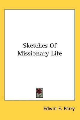 Sketches of Missionary Life