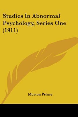 Studies In Abnormal Psychology, Series One (1911)