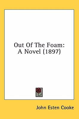 Out of the Foam: A Novel (1897)
