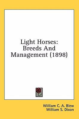 Light Horses: Breeds and Management (1898)