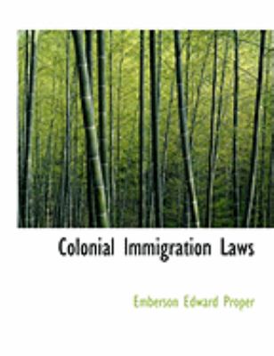 Colonial Immigration Laws