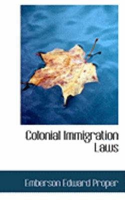 Colonial Immigration Laws