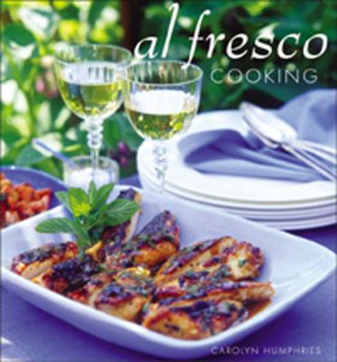 Al Fresco Cooking Everything You Need to Know About Cooking Outdoors