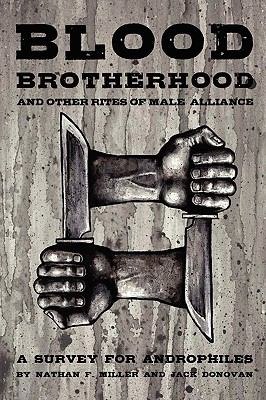 Blood-Brotherhood And Other Rites of Male Alliance