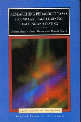 Researching Pedagogic Tasks 2nd Language Learning, Teaching and Testing