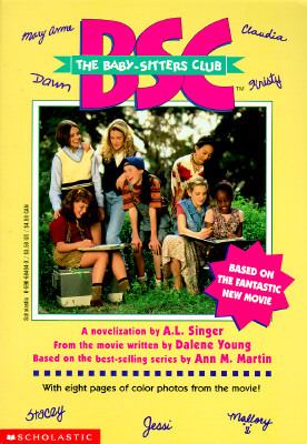 The Baby-Sitters Club: Based on the Fantastic New Movie