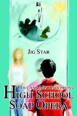 High School Soap Opera Love and Misconceptions