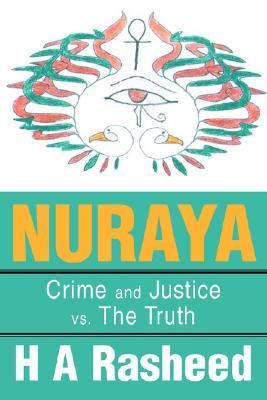 Nuraya Crime And Justice Vs. The Truth