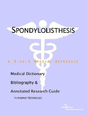 Spondylolisthesis A Medical Dictionary, Bibliography, And Annotated Research Guide To Internet References