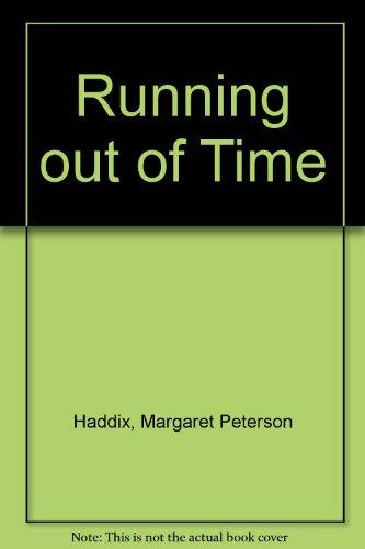 Running Out of Time