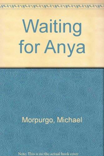 Waiting for Anya