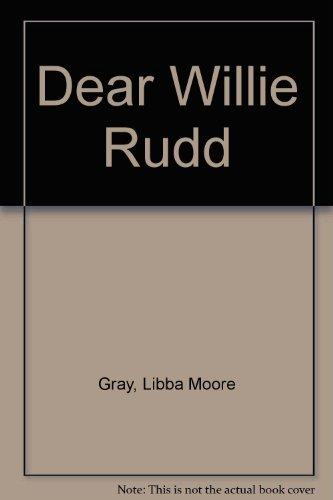 Dear Willie Rudd