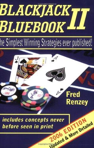 Blackjack Bluebook II - the simplest winning strategies ever published (2006 edition)