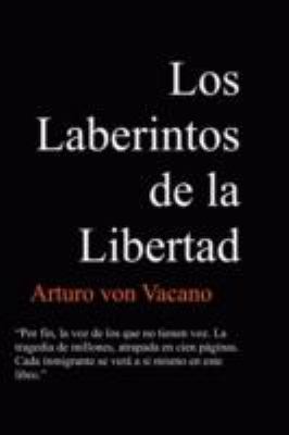 Los Laberintos De La Libertad