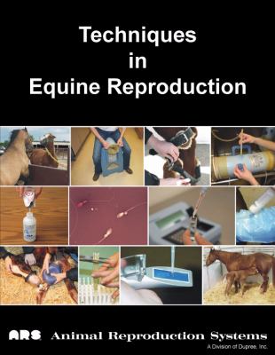 Techniques in Equine Reproduction